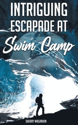 Intriguing Escapade at Swim Camp 1