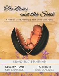 bokomslag The Baby and the Seed