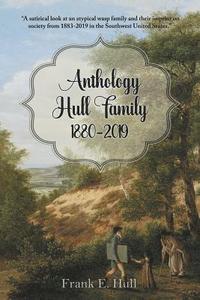 bokomslag Anthology Hull Family 1880-2019