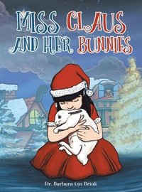 bokomslag Miss Claus and Her Bunnies