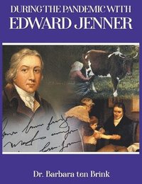 bokomslag During the Pandemic with Edward Jenner