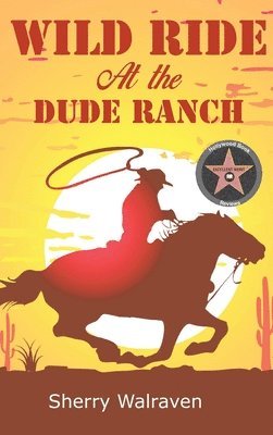 Wild Ride At the Dude Ranch 1