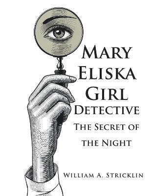 Mary Eliska Girl Detective 1