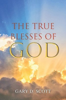 True Blesses of God 1