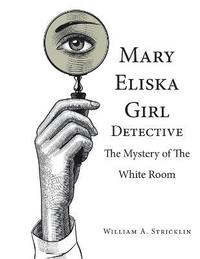 bokomslag Mary Eliska Girl Detective