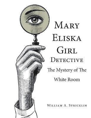 bokomslag Mary Eliska Girl Detective