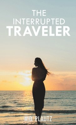 The Interrupted Traveler 1