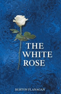 bokomslag The White Rose