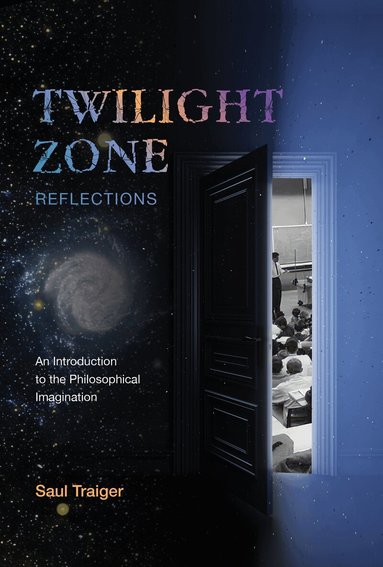 Saul Traiger - Twilight Zone Reflections, Häftad