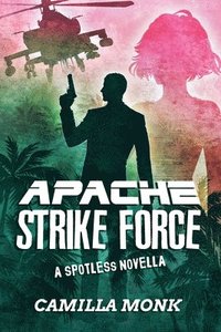 bokomslag Apache Strike Force