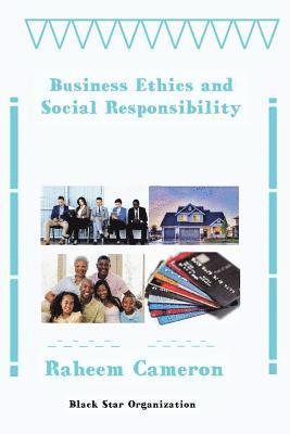 Business Ethics and Social Responsibility 1