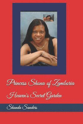 bokomslag Princess Shona of Zamboria: Heaven's Secret Garden