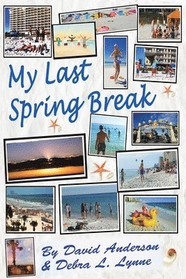 My Last Spring Break 1