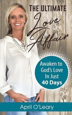 April O'Leary, April, O'Leary - Ultimate Love Affair, Häftad