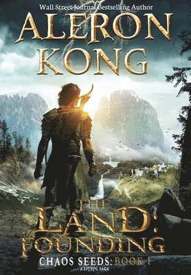 The Land: Founding: A LitRPG Saga 1