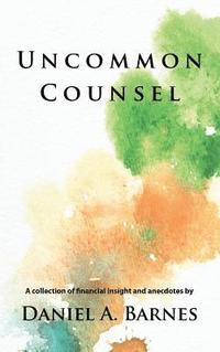 bokomslag Uncommon Counsel