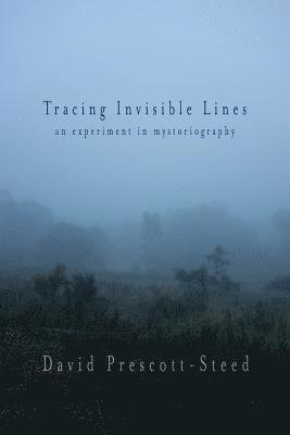 David Prescott-Steed - Tracing Invisible Lines, Häftad