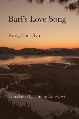 Eun-Gyo Kang - Bari's Love Song, Häftad