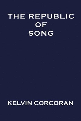 Kelvin Corcoran - Republic of Song, Häftad