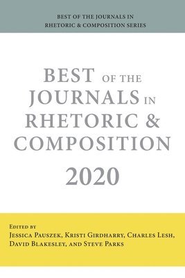 Best of the Journals in Rhetoric and Composition 2020 1