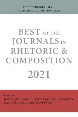 Best of the Journals in Rhetoric and Composition 2021 1