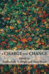 bokomslag A Charge for Change