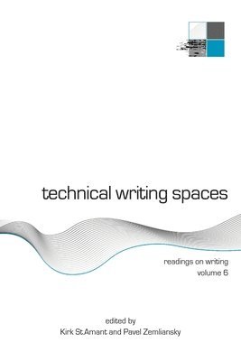 Kirk St Amant, Pavel Zemliansky, Kirk St Amant, Pavel Zemliansky, Kirk St.Amant, Kirk St. Amant - Technical Writing Spaces, Häftad