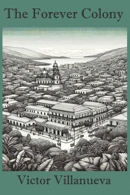 Victor Villanueva - Forever Colony, Häftad