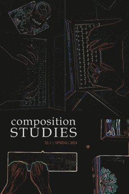 Composition Studies 52.1 (Spring 2024)