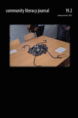 Isabel Baca, Libby Catchings, Veronica House - Community Literacy Journal 19.2 (Spring-Summer 2025), Häftad