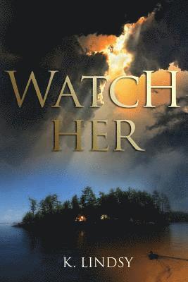 Watch Her 1