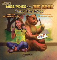 bokomslag Little Miss Priss and Big Bear Paint the Wall