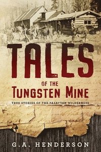 bokomslag Tales of the Tungsten Mine