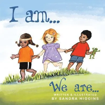 Sandra Higgins - I Am... We Are..., Häftad. Tillgänglighet: Lägg i varukorg