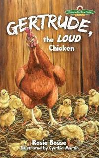 bokomslag Gertrude, the LOUD Chicken