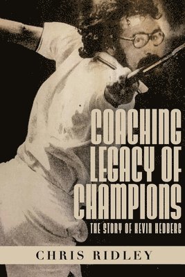 Chris Ridley - Coaching Legacy of Champions, Häftad