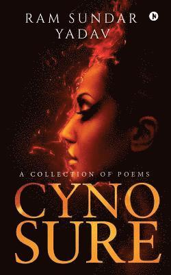 Cynosure: A Collection of Poems 1