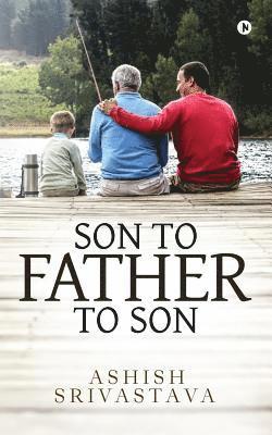 Son to Father to Son 1