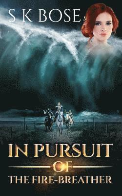 S. K. Bose - In Pursuit of the Fire-Breather, Häftad