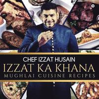 bokomslag Izzat Ka Khana: Mughlai Cuisine Recipes