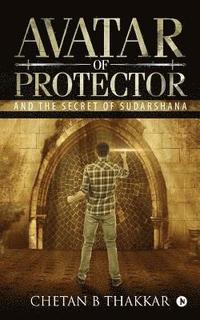 bokomslag Avatar of Protector: And the Secret of Sudarshana