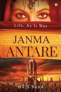 bokomslag Janma Antare: Life, as It Was