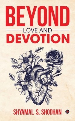 Beyond Love and Devotion 1