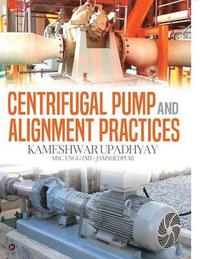 bokomslag Centrifugal Pump and Alignment Practices