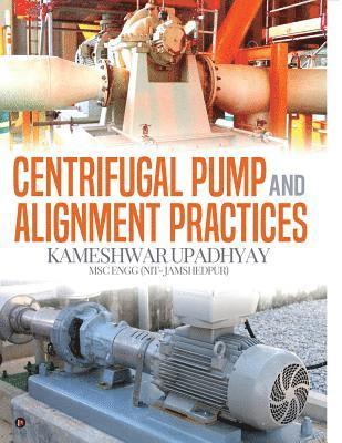 Centrifugal Pump and Alignment Practices 1