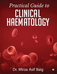 bokomslag Practical Guide to Clinical Haematology