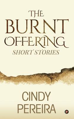 The Burnt Offering: Short Stories 1