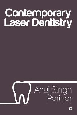 Contemporary Laser Dentistry 1