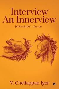 bokomslag Interview an Innerview: Job and Joy.... for You