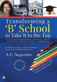 bokomslag Transforming a 'B' School to Take It to the Top